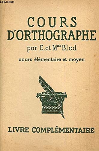Orthographe Ce/Cm. Livre Du Maitre, Edition 1967