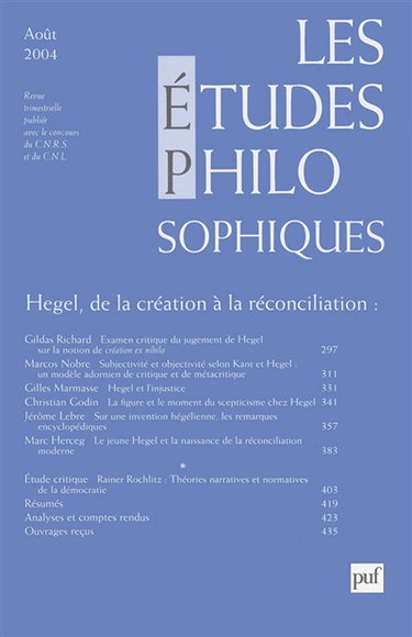 Etudes philosophiques (Les), n° 3 (2004). Hegel, de la création à la réconciliation