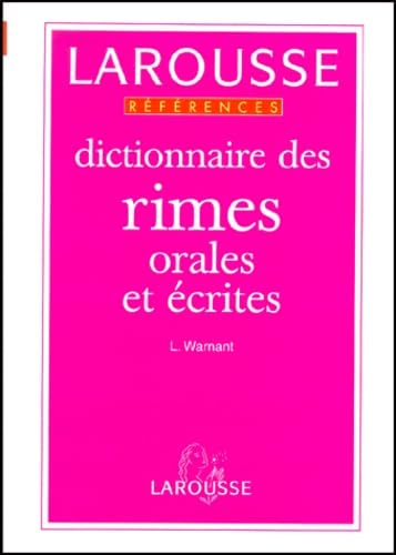Dictionnaire Des Rimes Orales Et Ecrites