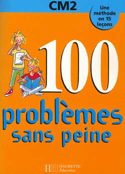 100 problèmes sans peine, CM2