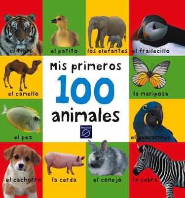 Couverture de Mis primeros 100 animales/ First 100 Animals par Varios Autores