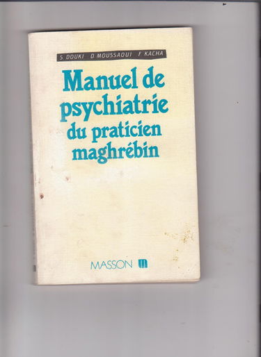Manuel de psychiatrie du praticien maghrébin