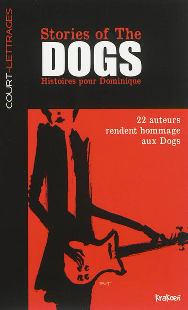 Couverture de Stories of The Dogs : histoires pour Dominique : 22 auteurs rendent hommage aux Dogs