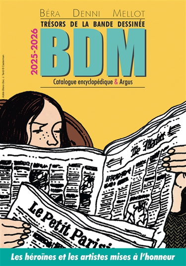 Couverture de Trésors de la bande dessinée : BDM, catalogue encyclopédique & argus, 2025-2026 : les héroïnes et les artistes mises à l'honneur