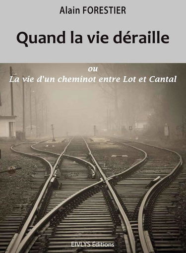 Quand la vie déraille