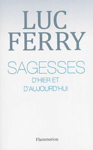 Sagesses d'hier et d'aujourd'hui