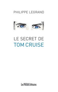 Le secret de Tom Cruise