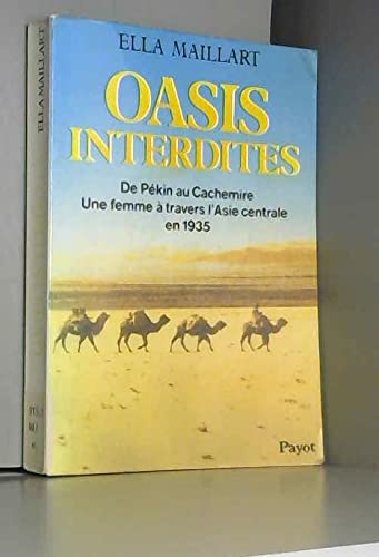 Oasis interdites : de pekin au cachemire, une femme a travers l'asie centrale en 1935