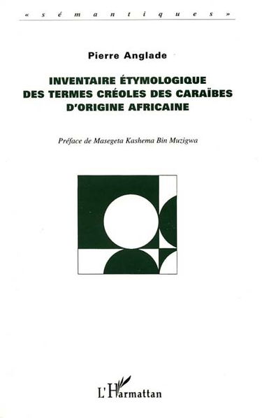 Inventaire étymologique des termes créoles des Caraïbes d'origine africaine