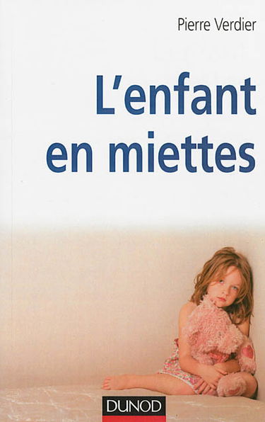 L'enfant en miettes