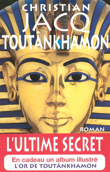 Toutankhâmon : l'ultime secret
