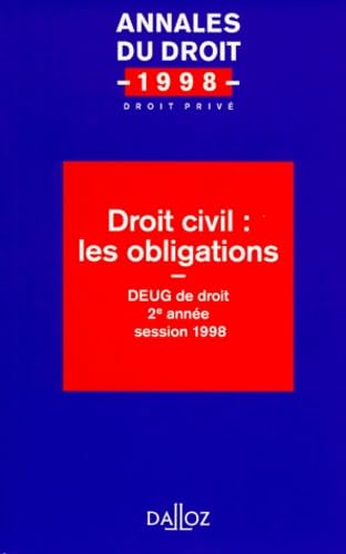 Droit civil, les obligations : DEUG de droit, 2e année, session 1998