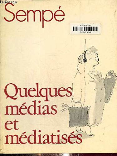 Quelques médias et médiatisés