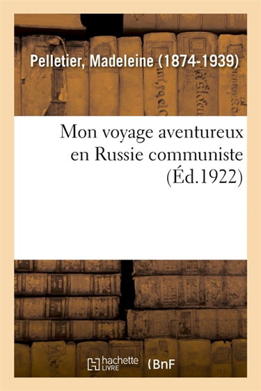 Mon voyage aventureux en Russie communiste