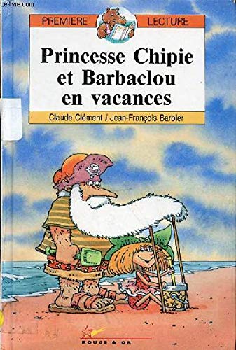 Princesse Chipie et Barbaclou en vacances