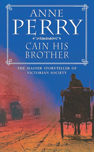 Couverture de Cain His Brother (William Monk Mystery, Book 6): An atmospheric and compelling Victorian mystery par Anne Perry
