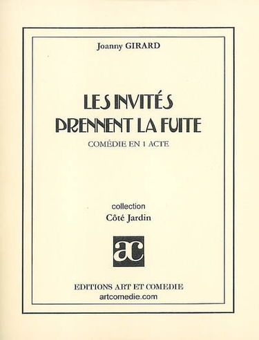 Les invités prennent la fuite : comédie en 1 acte