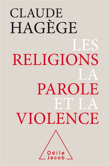Les religions, la parole et la violence