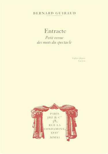 Entracte : petite revue des mots du spectacle