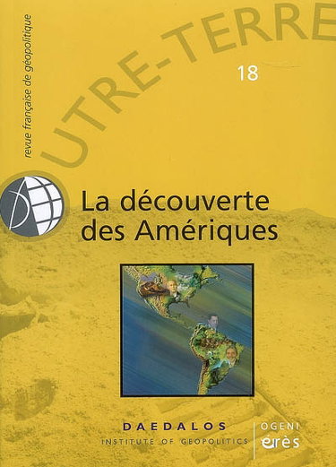 Outre-terre, n° 18. La découverte des Amériques