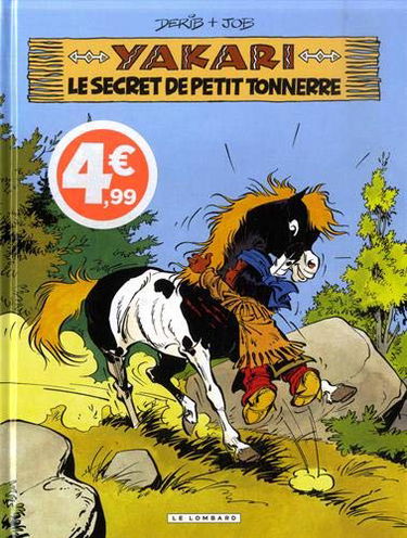 Yakari. Vol. 6. Le secret de Petit Tonnerre