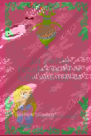 La petite boudeuse et le lutin maladroit
