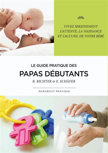Le guide des papas débutants