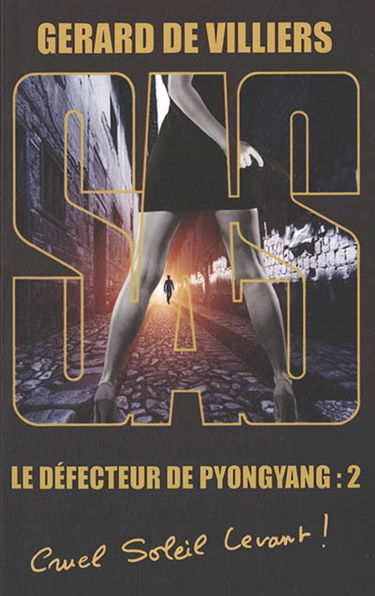 Le défecteur de Pyongyang. Vol. 2