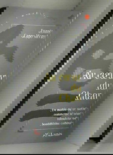 Au coeur du chan : les sources et l'actualité d'une libre spiritualité