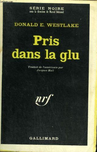 Pris dans la glu. collection : serie noire n° 1130