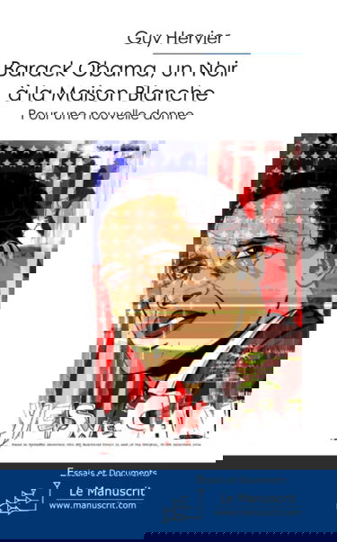 Barack Obama, un Noir à la Maison Blanche