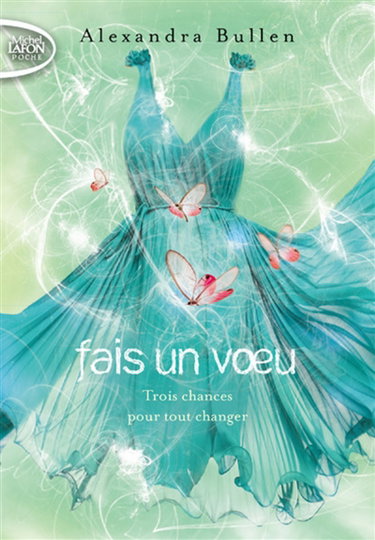 Couverture de Fais un voeu. Vol. 2. Trois chances pour tout changer