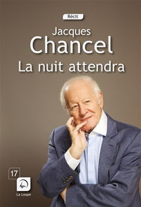 La nuit attendra : récit