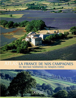 Couverture de La France de nos campagnes : du bocage normand au maquis corse par Atlas