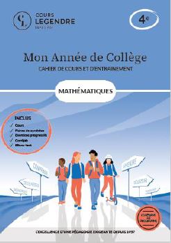 Mon année de collège : mathématiques 4e : cahier de cours et d'entraînement, conforme au programme
