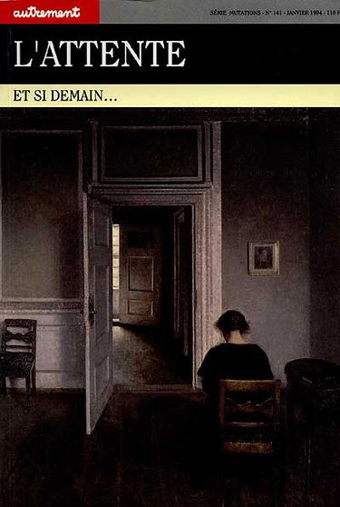 L'Attente : et si demain...
