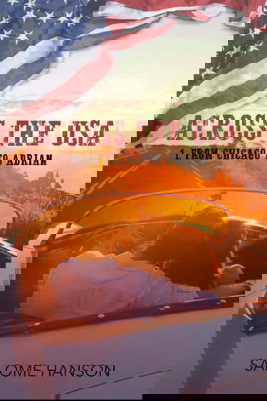 Across the USA: Tome 1 : From Chicago to Adrian