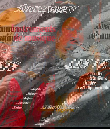 Les vents : d'ici, d'ailleurs, d'hier & d'aujourd'hui