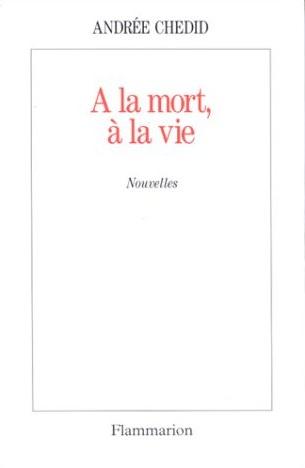 A la mort, à la vie