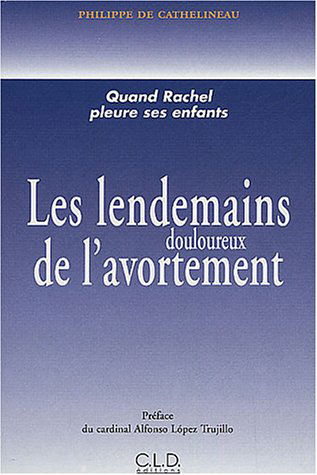 Les lendemains douloureux de l'avortement : quand Rachel pleure ses enfants