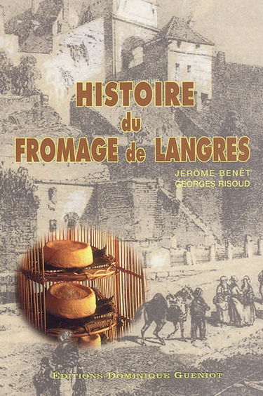 Histoire du fromage de Langres