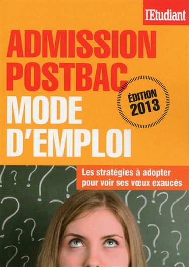 Admission postbac : mode d'emploi