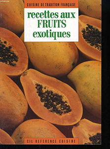 Recettes aux fruits exotiques