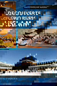 Découverte des cinq piliers de l´Islam