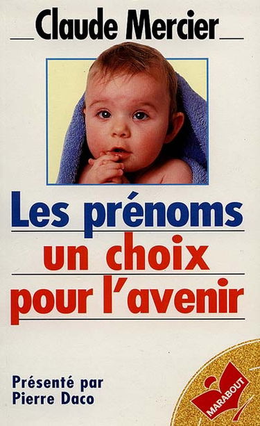 Les prénoms, un choix pour l'avenir