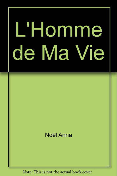 L'homme de ma vie