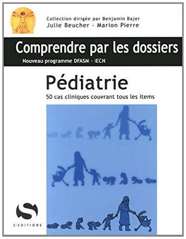Pédiatrie : 50 cas cliniques couvrant tous les items : nouveau programme DFASM-iECN