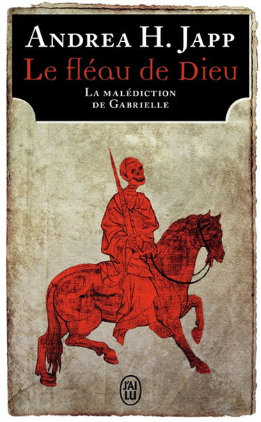 La malédiction de Gabrielle. Vol. 1. Le fléau de Dieu