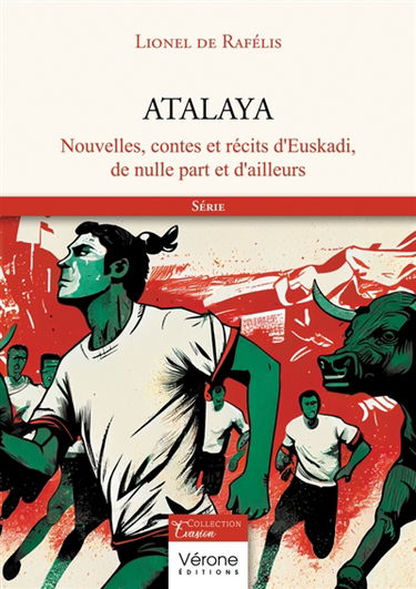 Atalaya : Nouvelles, contes et récits d'Euskadi, de nulle part et d'ailleurs