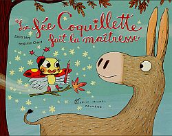 La fée Coquillette fait la maîtresse